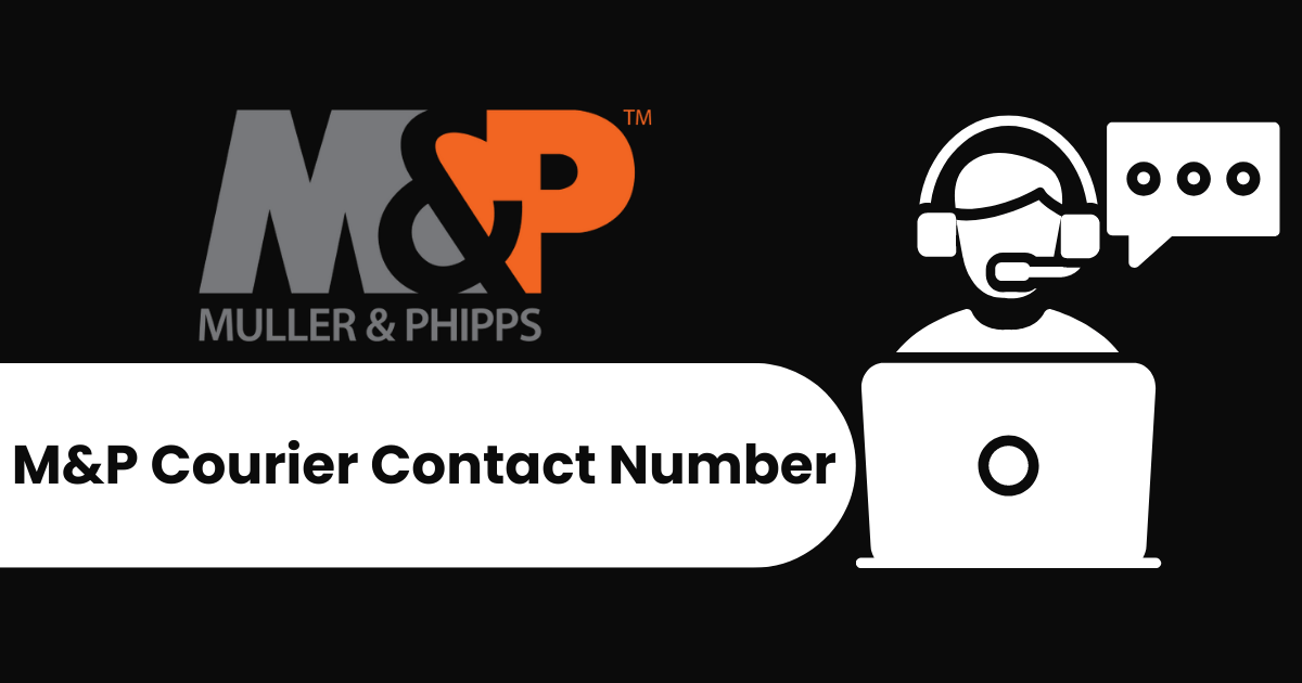 M&P Courier Contact Number